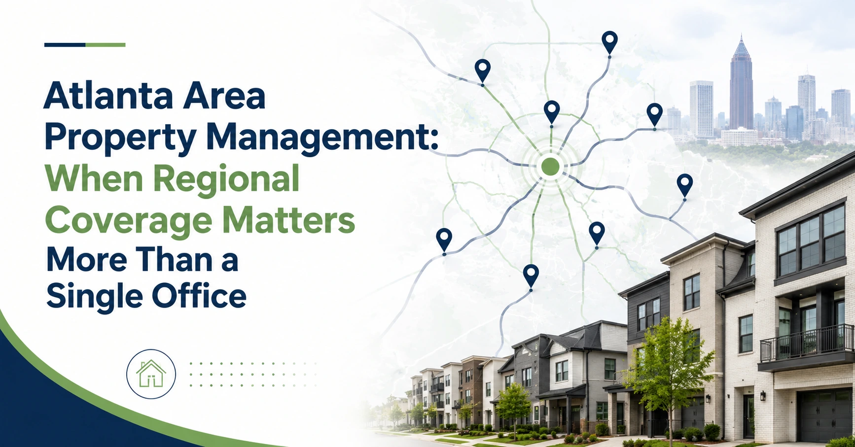 Atlanta Area Property Management: When Regional Coverage Matters More Than a Single Office